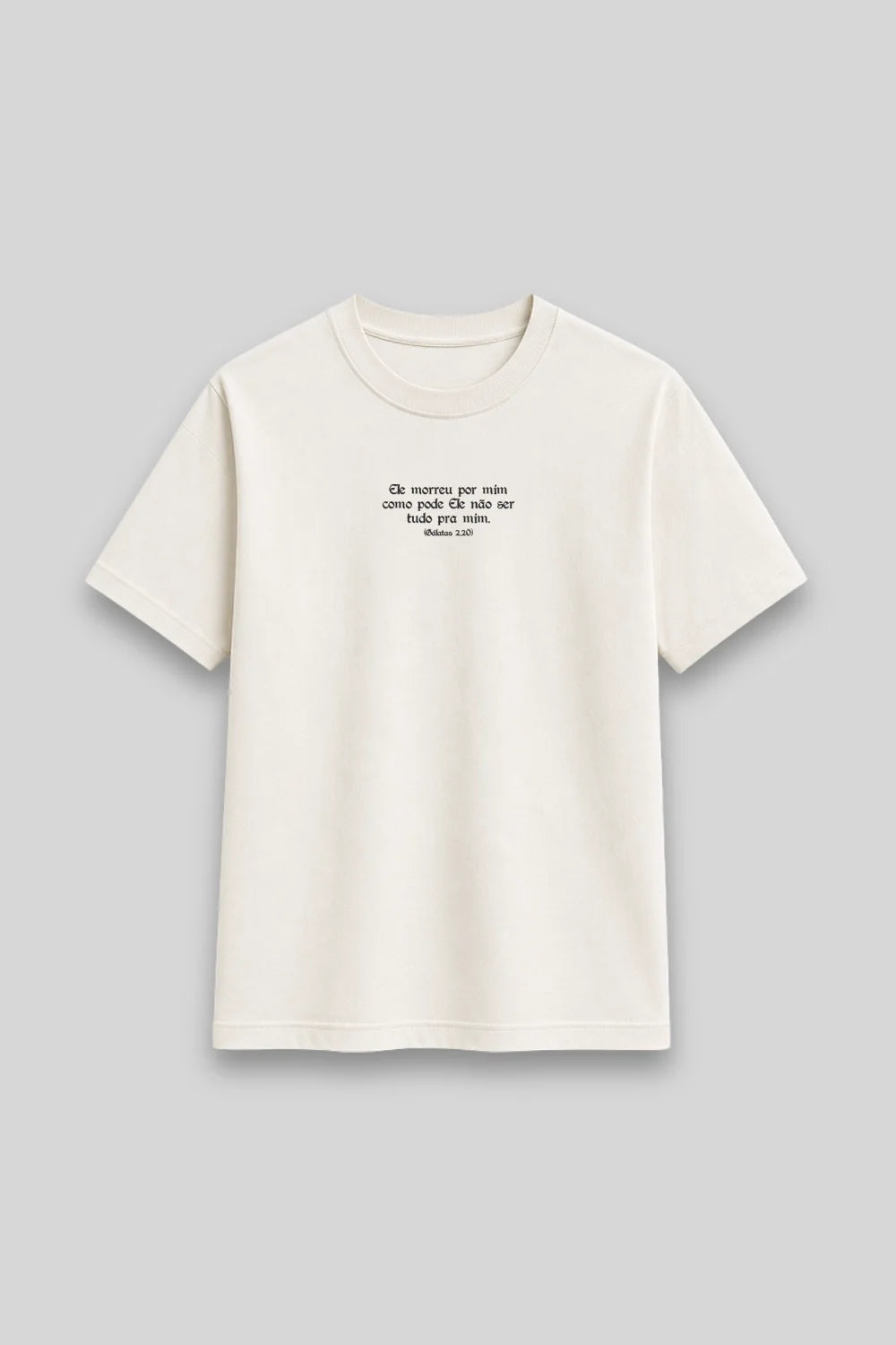 Camisa Básica Ele Morreu por Mim