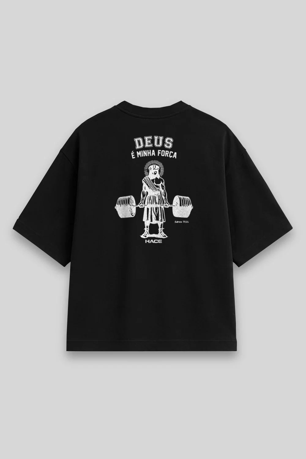 Camisa Oversized Deus é Minha Força