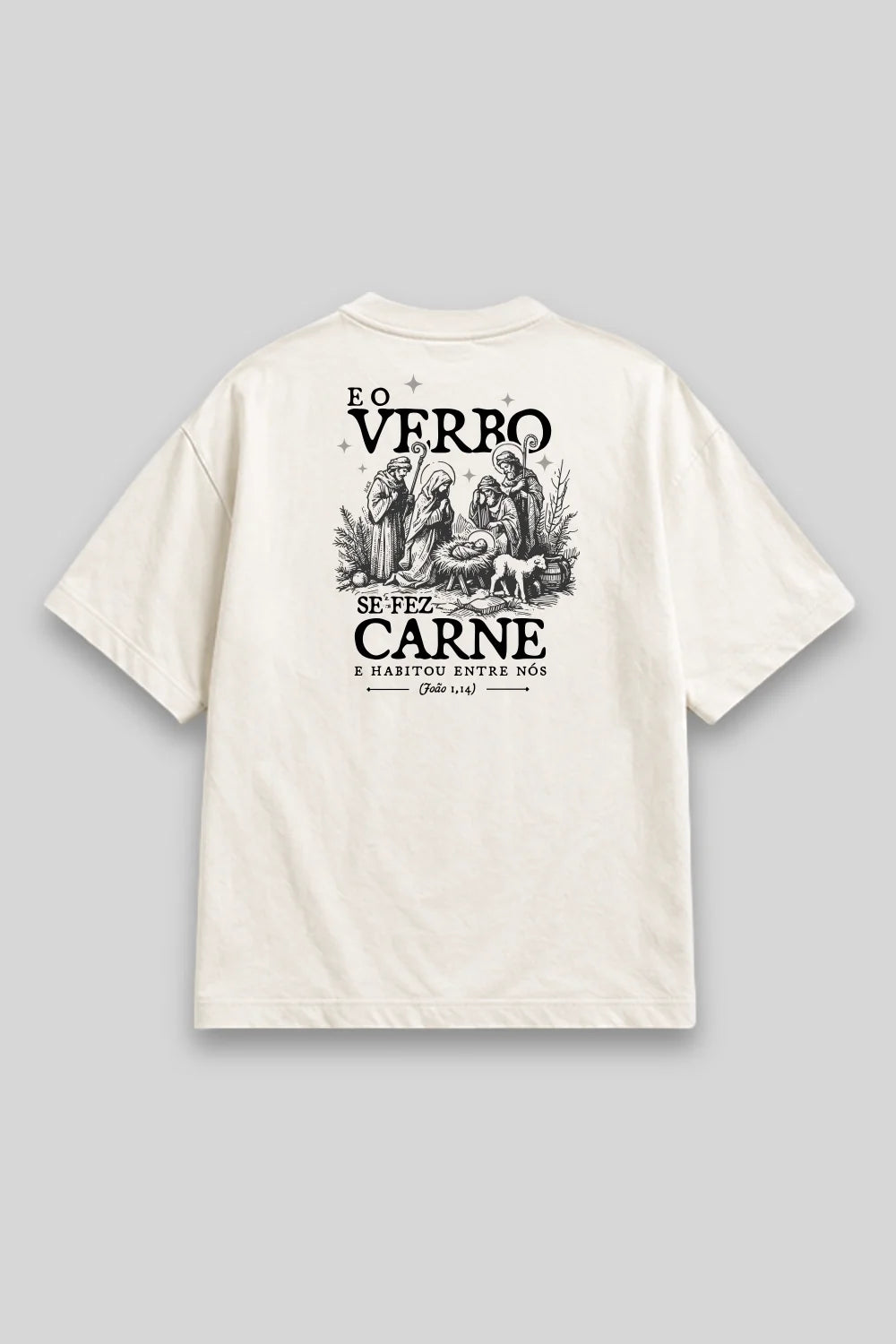 Camisa Oversized O Verbo se fez Carne