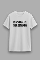 Camisa Básica Personalizada - Sua ideia, Nossa Qualidade