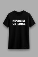 Camisa Básica Personalizada - Sua ideia, Nossa Qualidade
