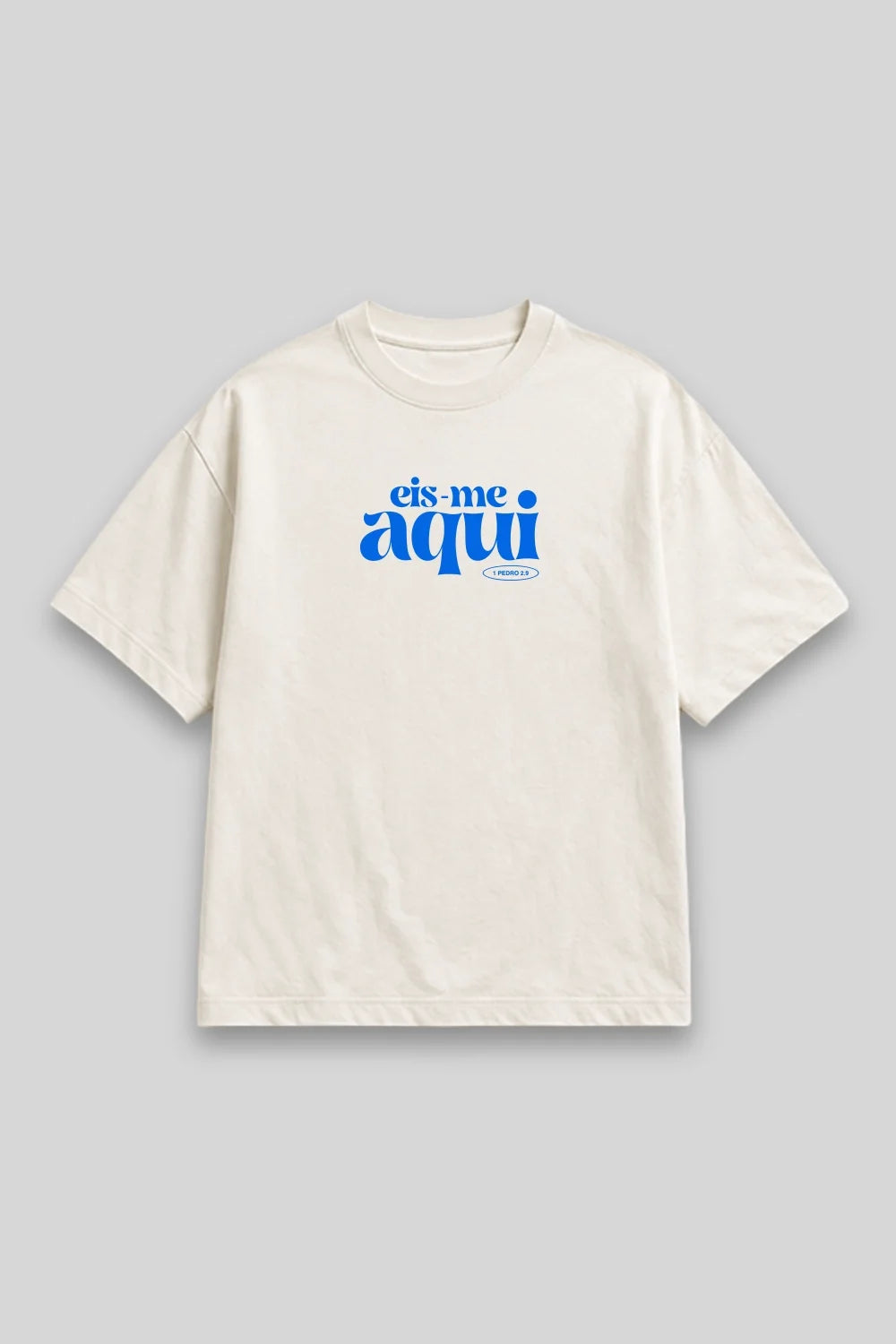 Camisa Oversized Eis-me Aqui