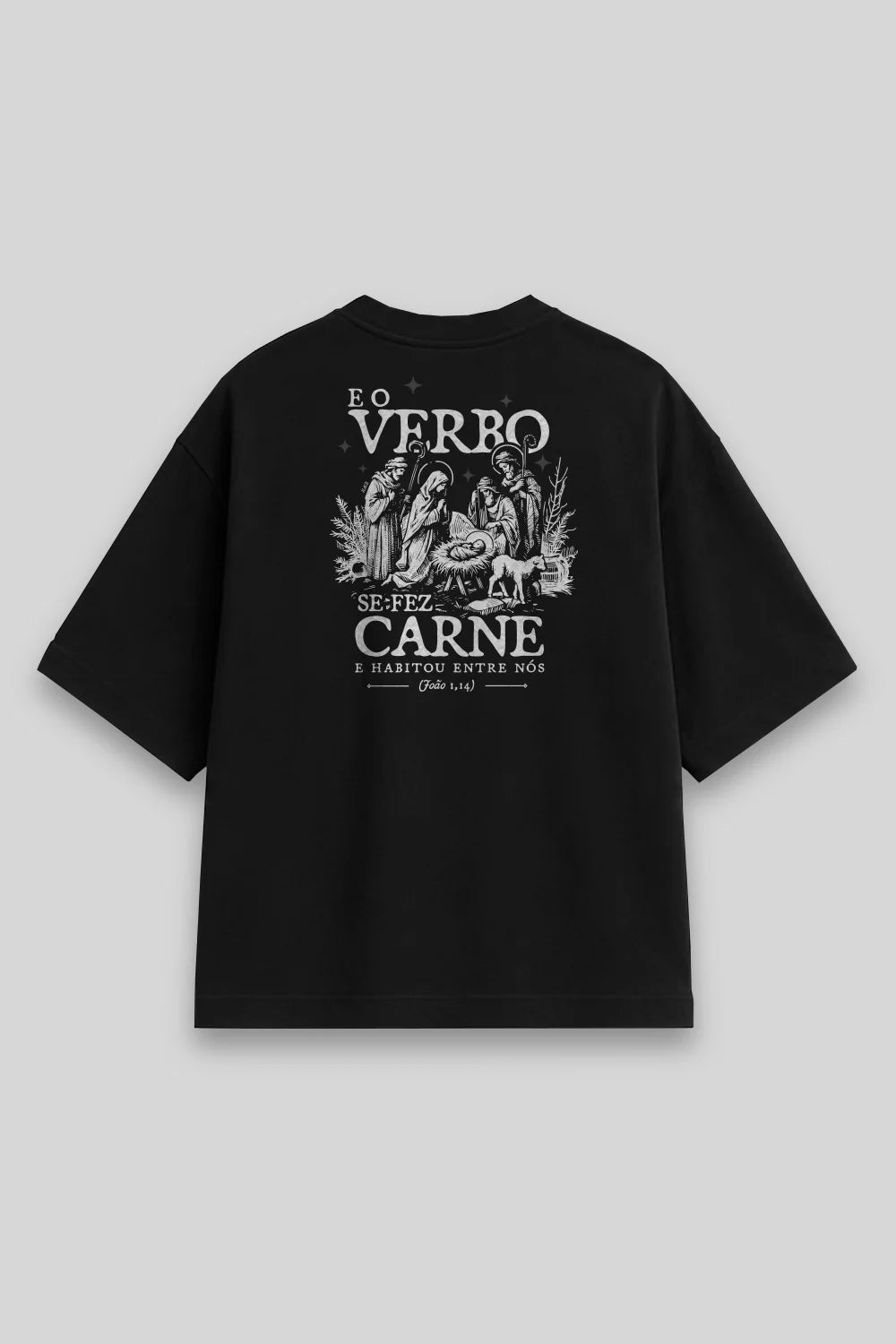 Camisa Oversized O Verbo se fez Carne
