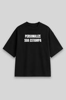 Camisa Oversized Personalizada - Monte sua Estampa