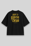Camisa Oversized Tudo Para a Sua Glória