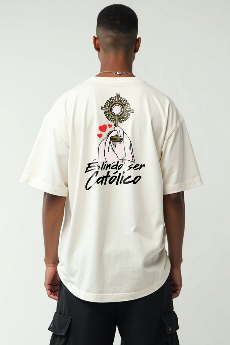 Camisa Oversized É lindo ser Católico