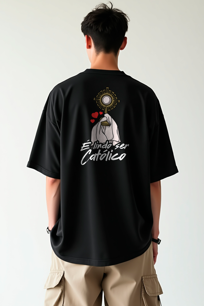 Camisa Oversized É lindo ser Católico
