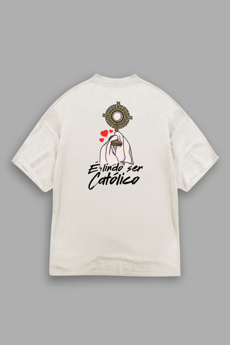 Camisa Oversized É lindo ser Católico